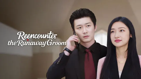 Reencounter the Runaway Groom