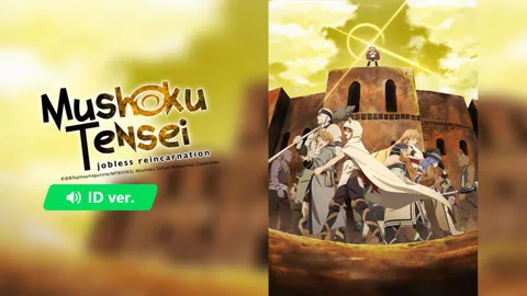 Mushoku Tensei: Jobless Reincarnation (ID ver.)