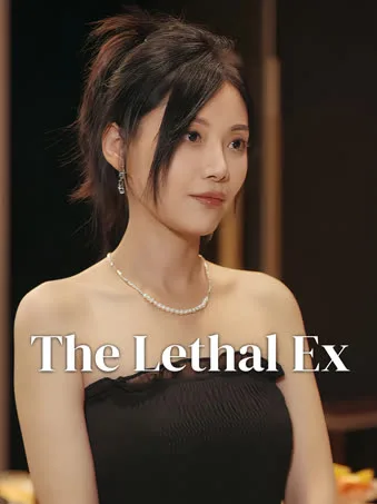 The Lethal Ex