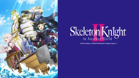 Skeleton Knight in Another World Season 2