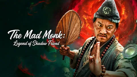 THE MAD MONK: LEGEND OF SHADOW FRIEND