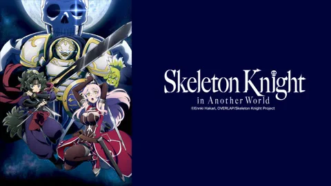 Skeleton Knight in Another World