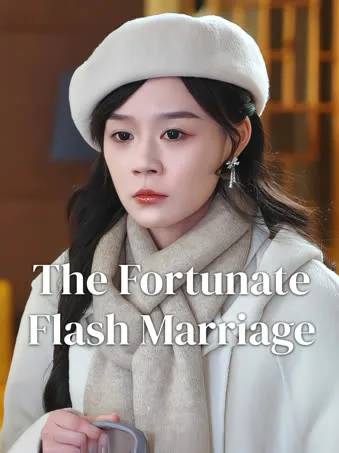The Fortunate Flash Marriage