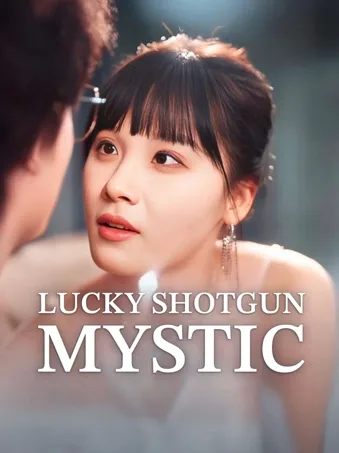 Lucky Shotgun Mystic
