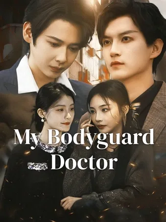 My Bodyguard Doctor