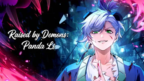 Raised by Demons: Panda Li