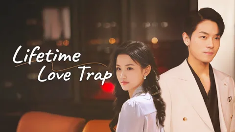 Lifetime Love Trap