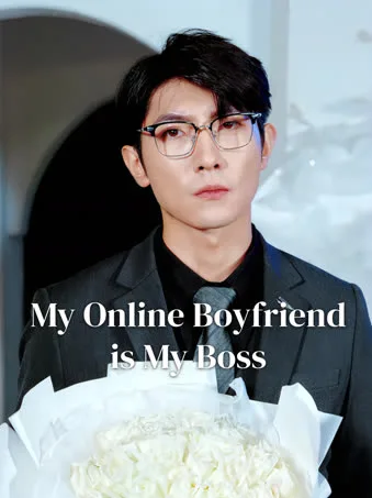 My Online Boyfriend is My Boss