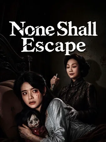 None Shall Escape