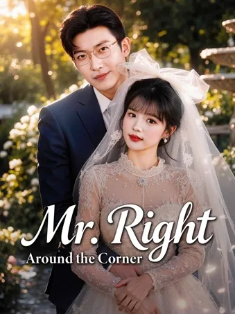 Mr. Right Around the Corner