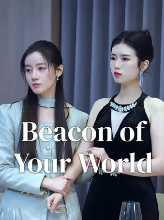 Beacon of Your World