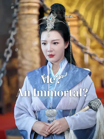 Me? An Immortal?