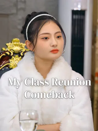 My Class Reunion Comeback