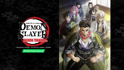 Demon Slayer: Kimetsu no Yaiba Hashira Training Arc(ID ver.)