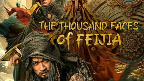 The THOUSAND FACES of FEIJIA