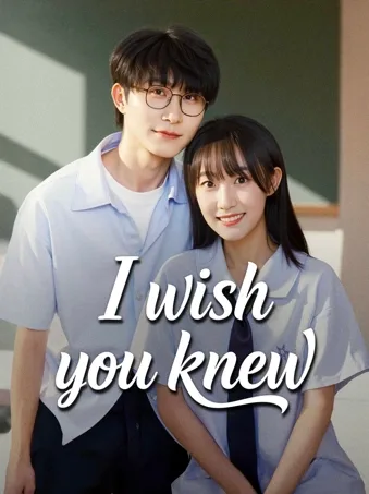 I wish you knew