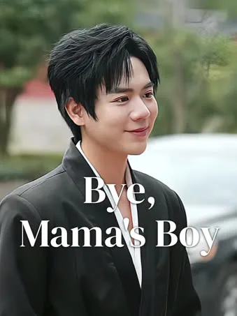 Bye, Mama's Boy