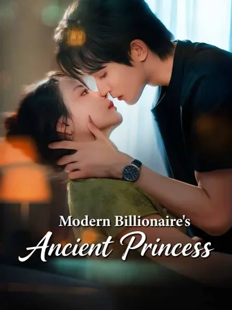 Modern Billionaire's Ancient Princess