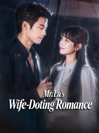 Mr. Lu's Wife-Doting Romance