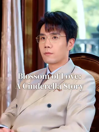 Blossom of Love: A Cinderella Story