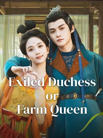 Exiled Duchess or Farm Queen