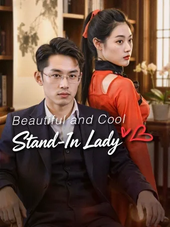 Beautiful and Cool Stand-In Lady