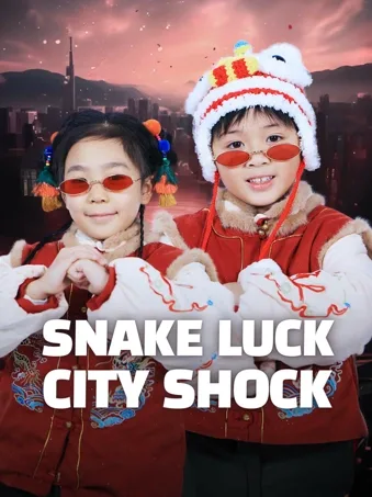 Snake Luck & City Shock