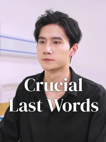 Crucial Last Words