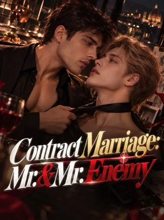 Contract Marriage: Mr. & Mr. Enemy