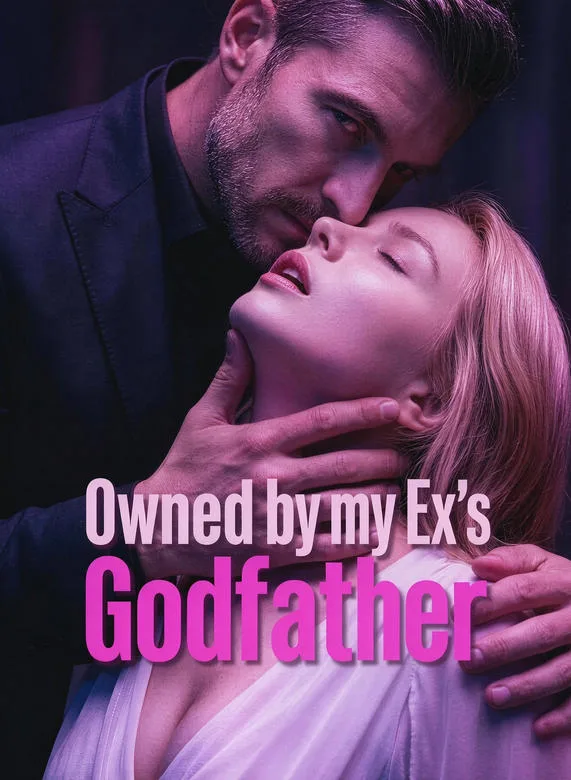 Owned by my Ex's Godfather
