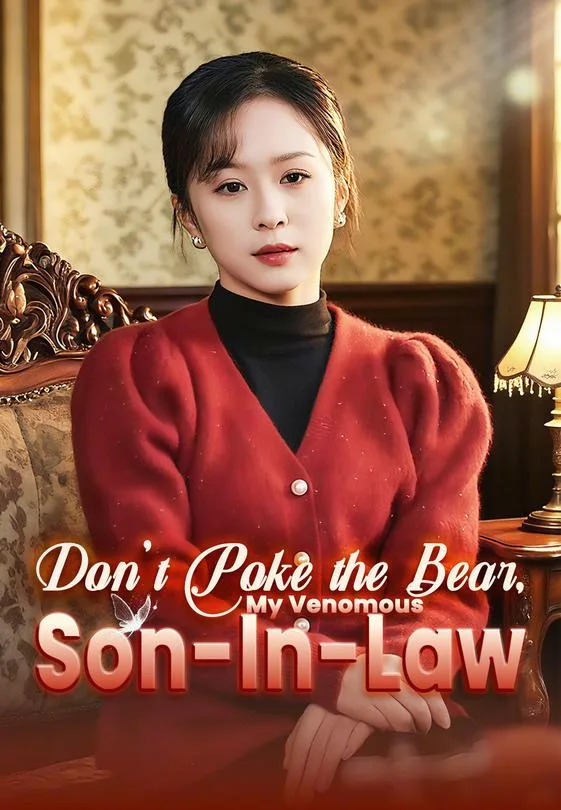 Don't Poke the Bear, My Venomous Son-In-Law