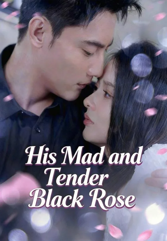His Mad and Tender Black Rose
