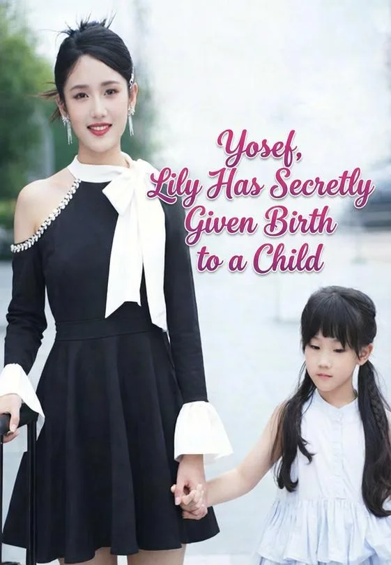 Yosef, Lily Has Secretly Given Birth to a Child