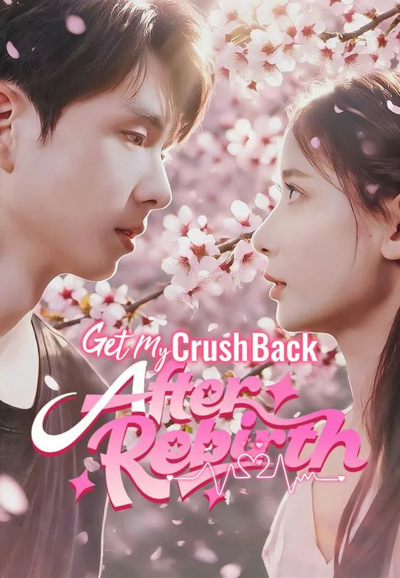 Get My Crush Back After Rebirth