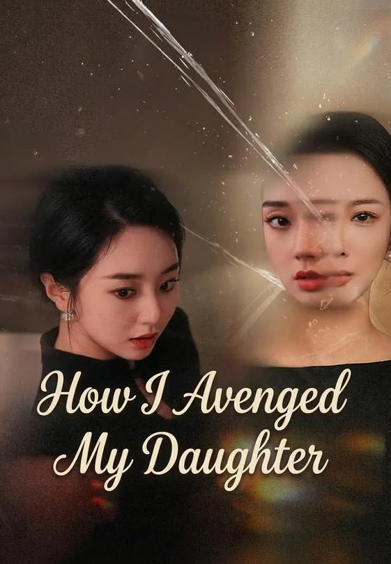 How I Avenged My Daughter