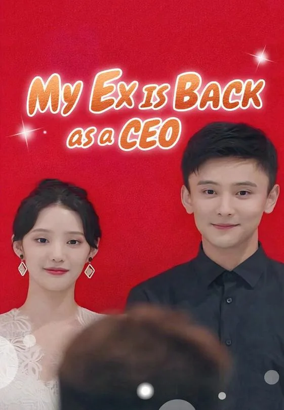 My Ex Is Back as a CEO