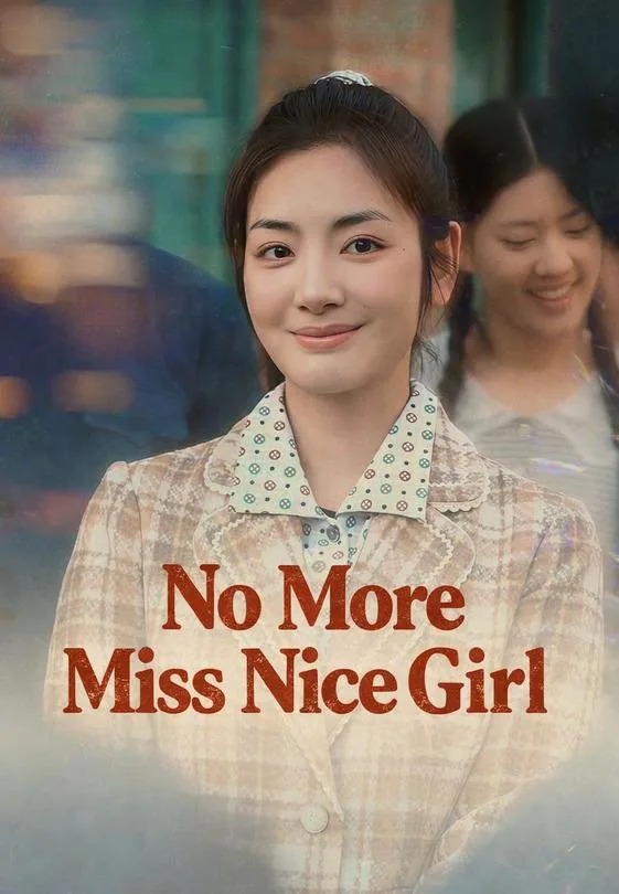 No More Miss Nice Girl