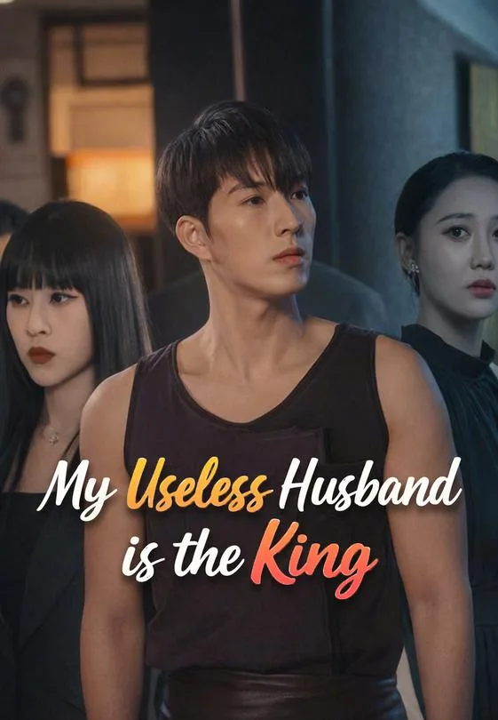 My Useless Husband is the King
