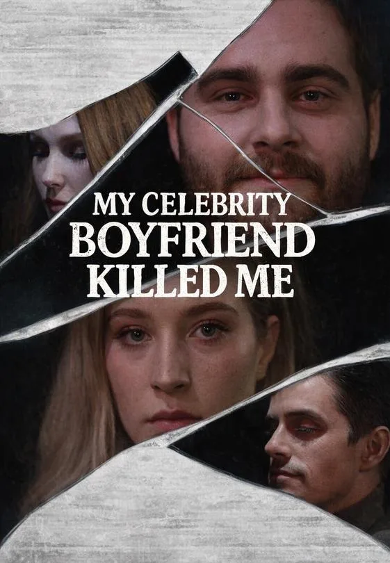 My Celebrity Boyfriend Killed Me