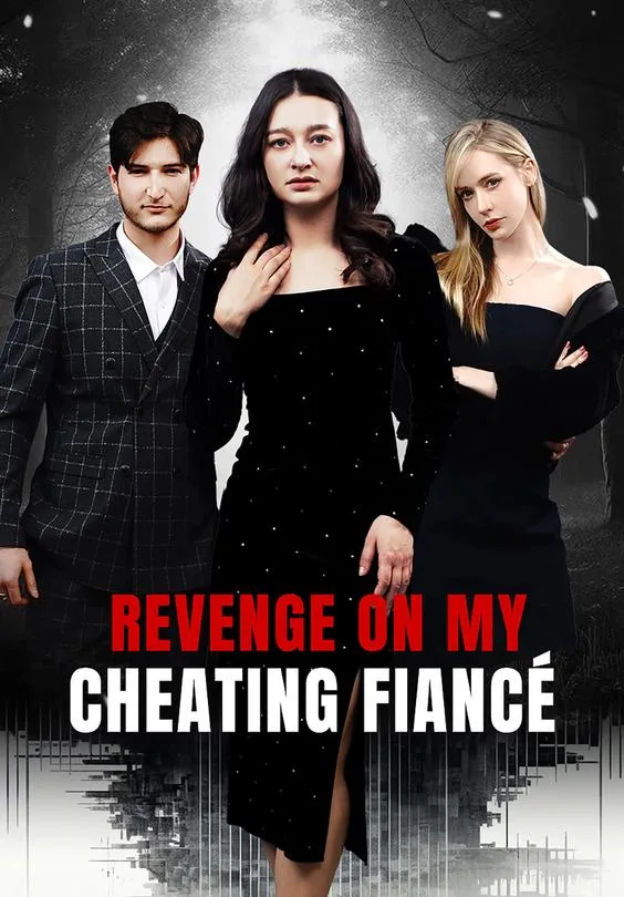 Revenge On My Cheating Fiancé