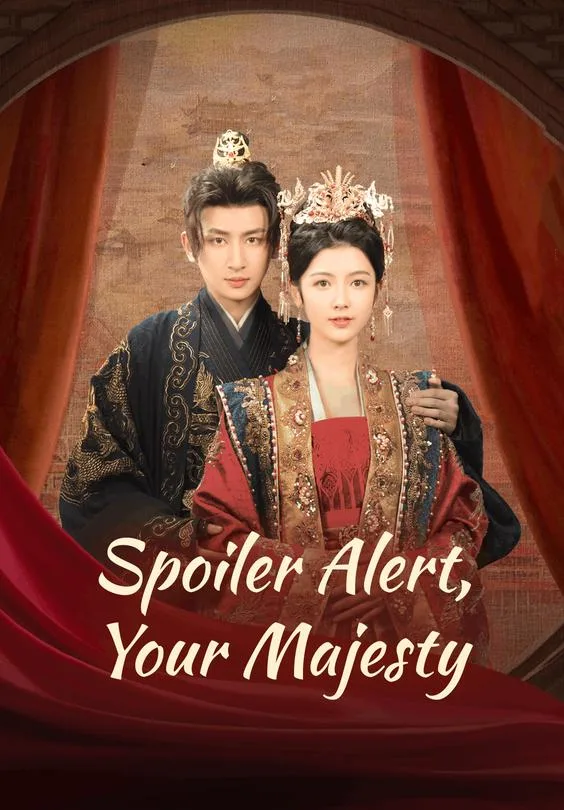 Spoiler Alert, Your Majesty
