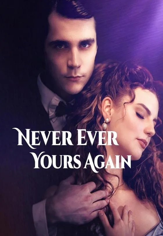 Never Ever Yours Again