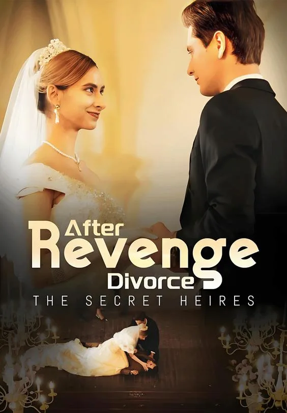 Revenge After Divorce:The Secret Heires