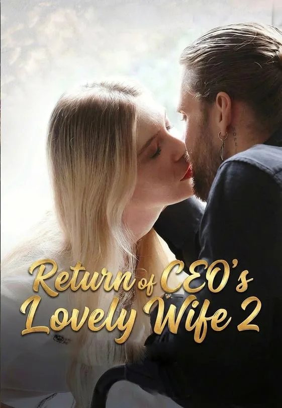 Return of CEO's Lovely Wife 2