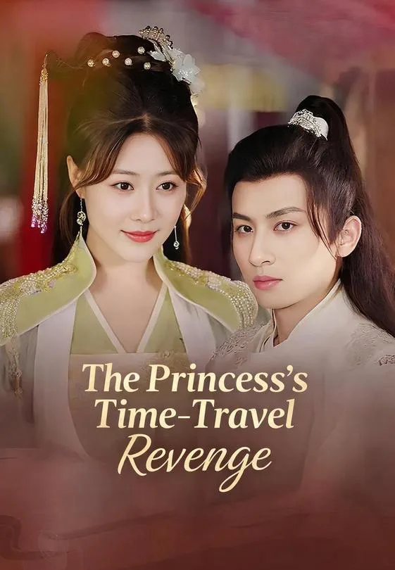 The Princess's Time-Travel Revenge