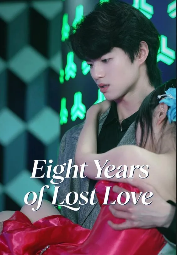 Eight Years of Lost Love