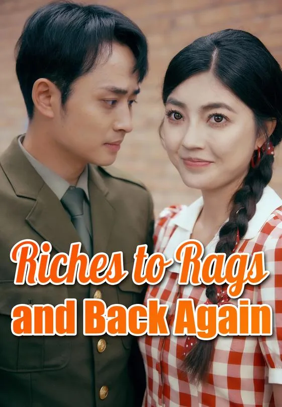 Riches to Rags and Back Again