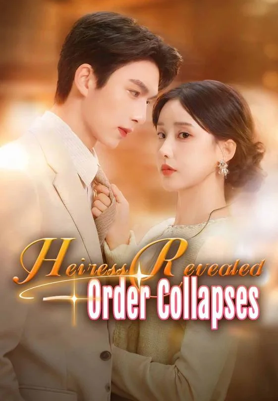 Heiress Revealed—Order Collapses