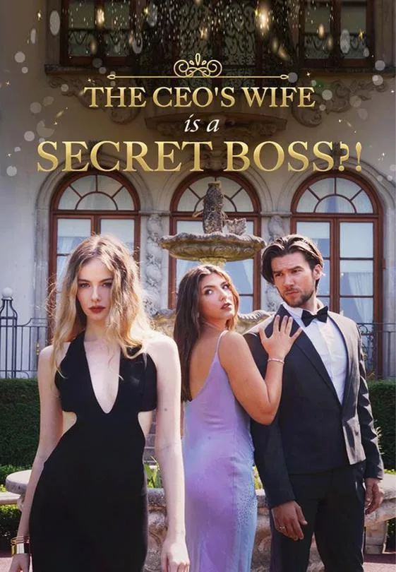 The CEO's Wife Is A Secret Boss?!