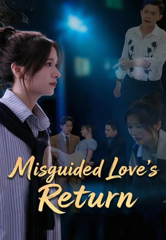Misguided Love's Return